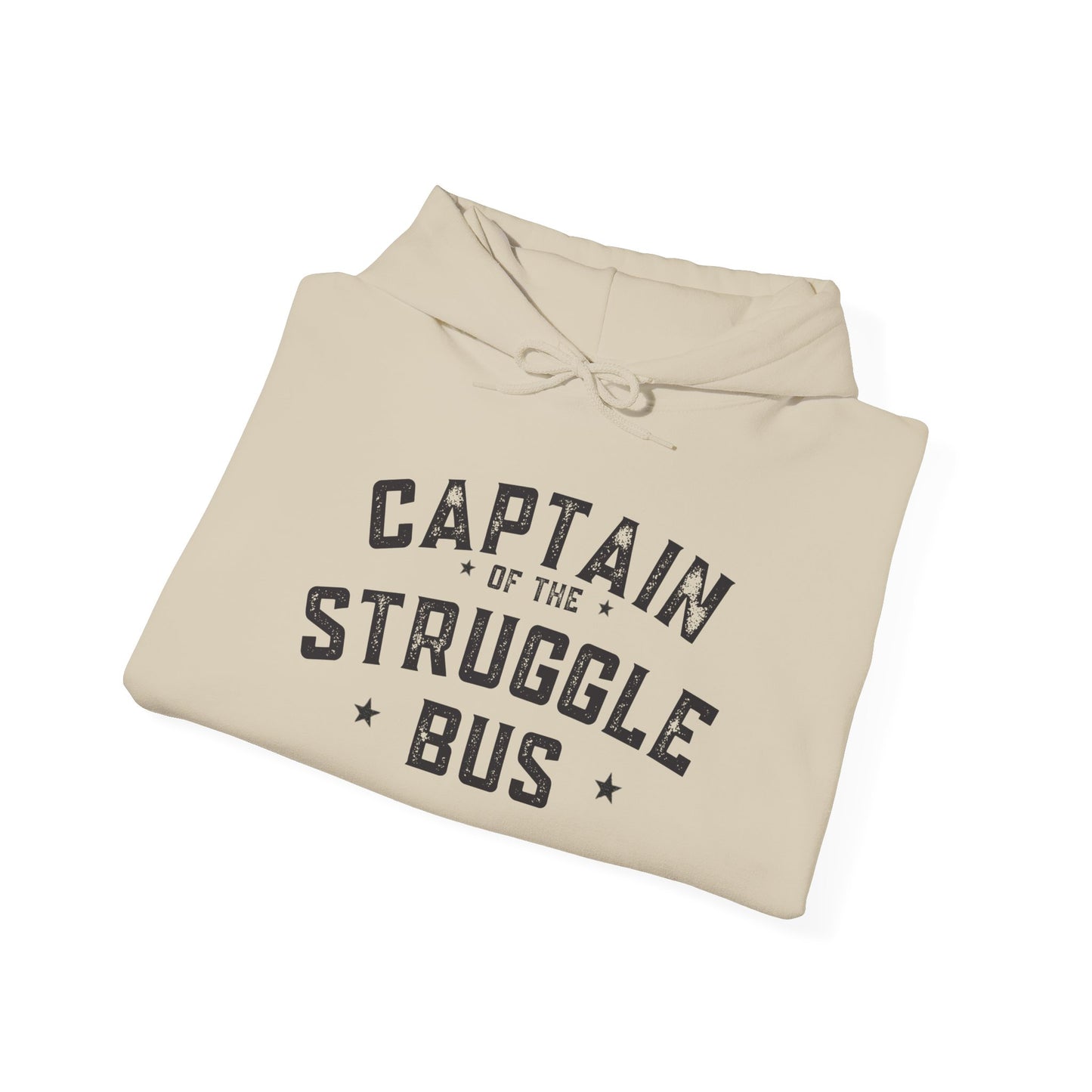 “Captain of the Struggle Bus” - Hoodie
