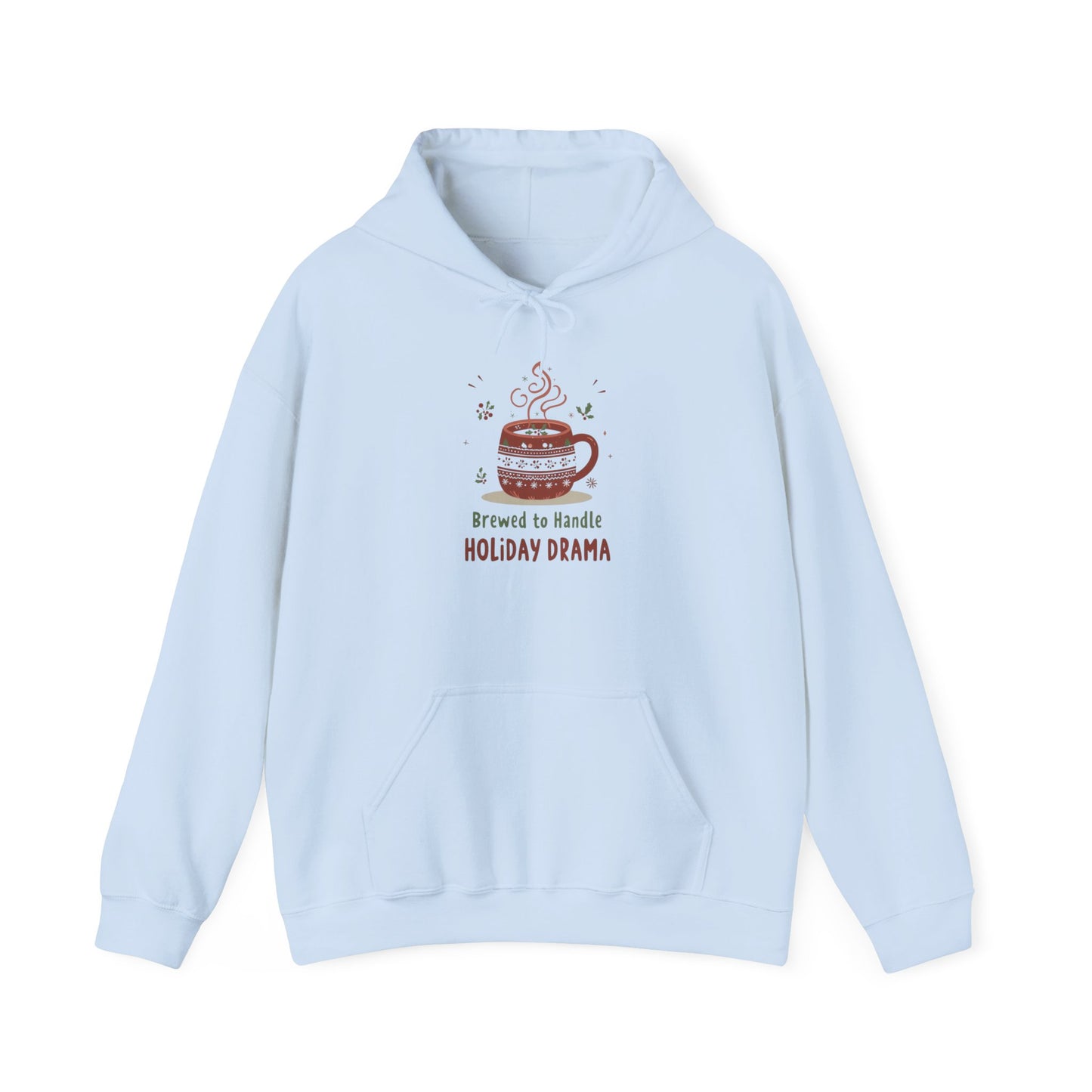 “Brewed to Handle Holiday Drama” - Cozy Christmas Hoodie