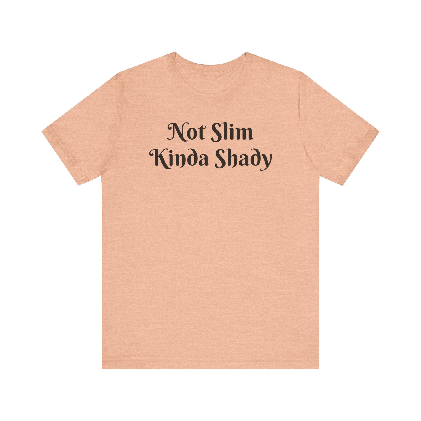 “Not Slim Kinda Shady” - Graphic Tee