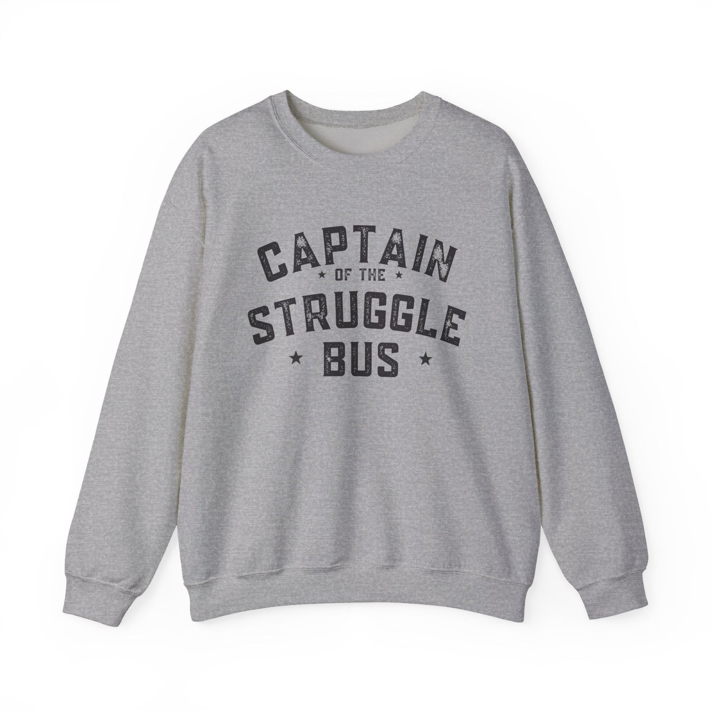 "Captain of the Struggle Bus" - Crewneck Sweatshirt