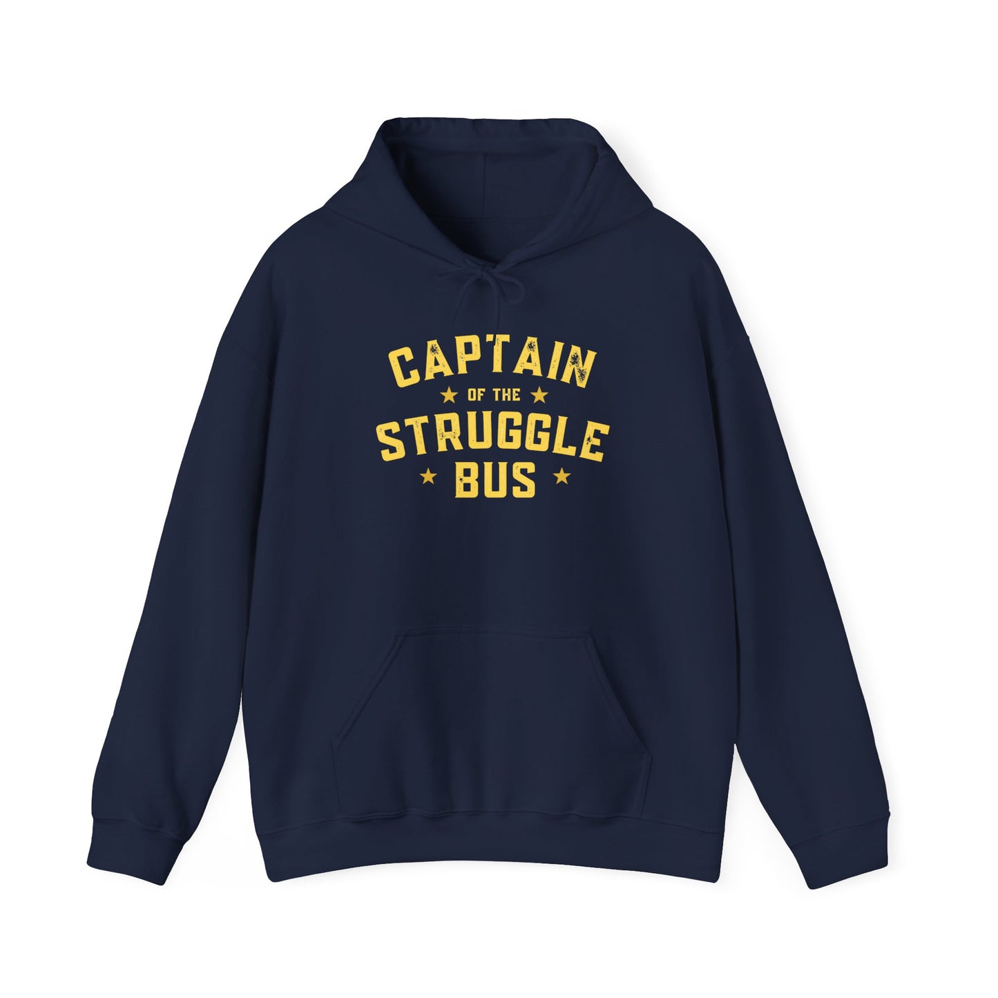 “Captain of the Struggle Bus” - Hoodie