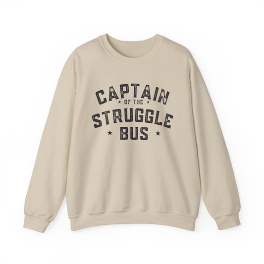 "Captain of the Struggle Bus" - Crewneck Sweatshirt