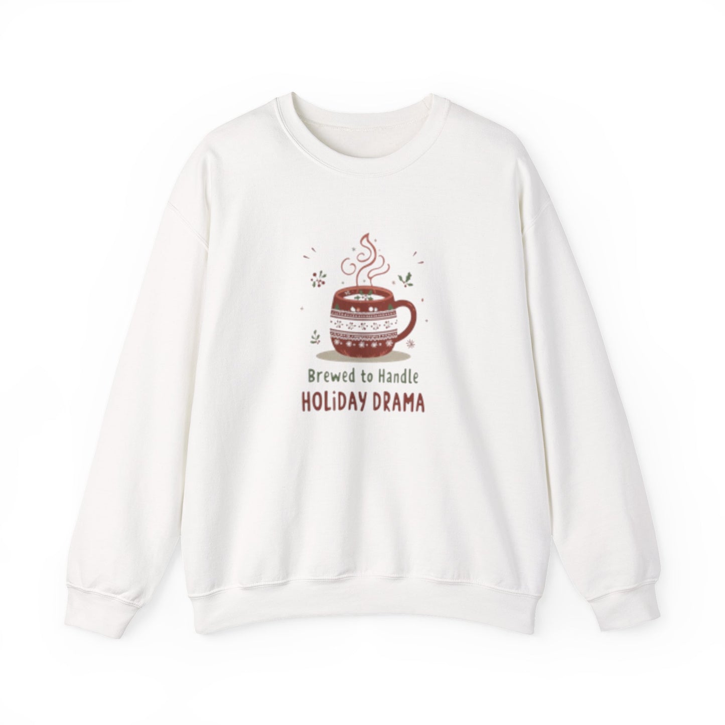 “Brewed to Handle Holiday Drama” - Cozy Christmas Crewneck Sweatshirt