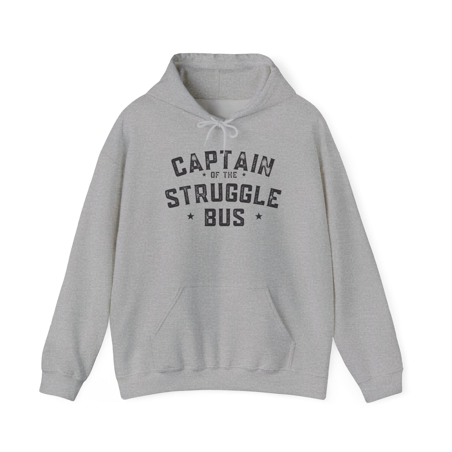 “Captain of the Struggle Bus” - Hoodie