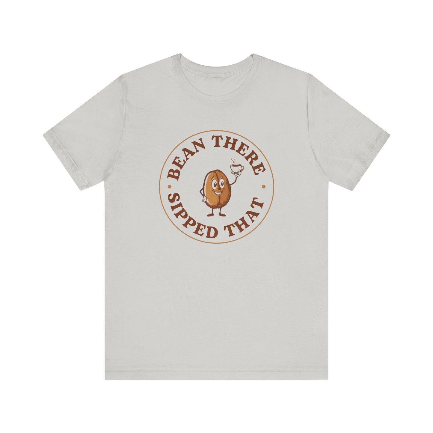 “Bean There, Sipped That” Cute Coffee Lover Tee