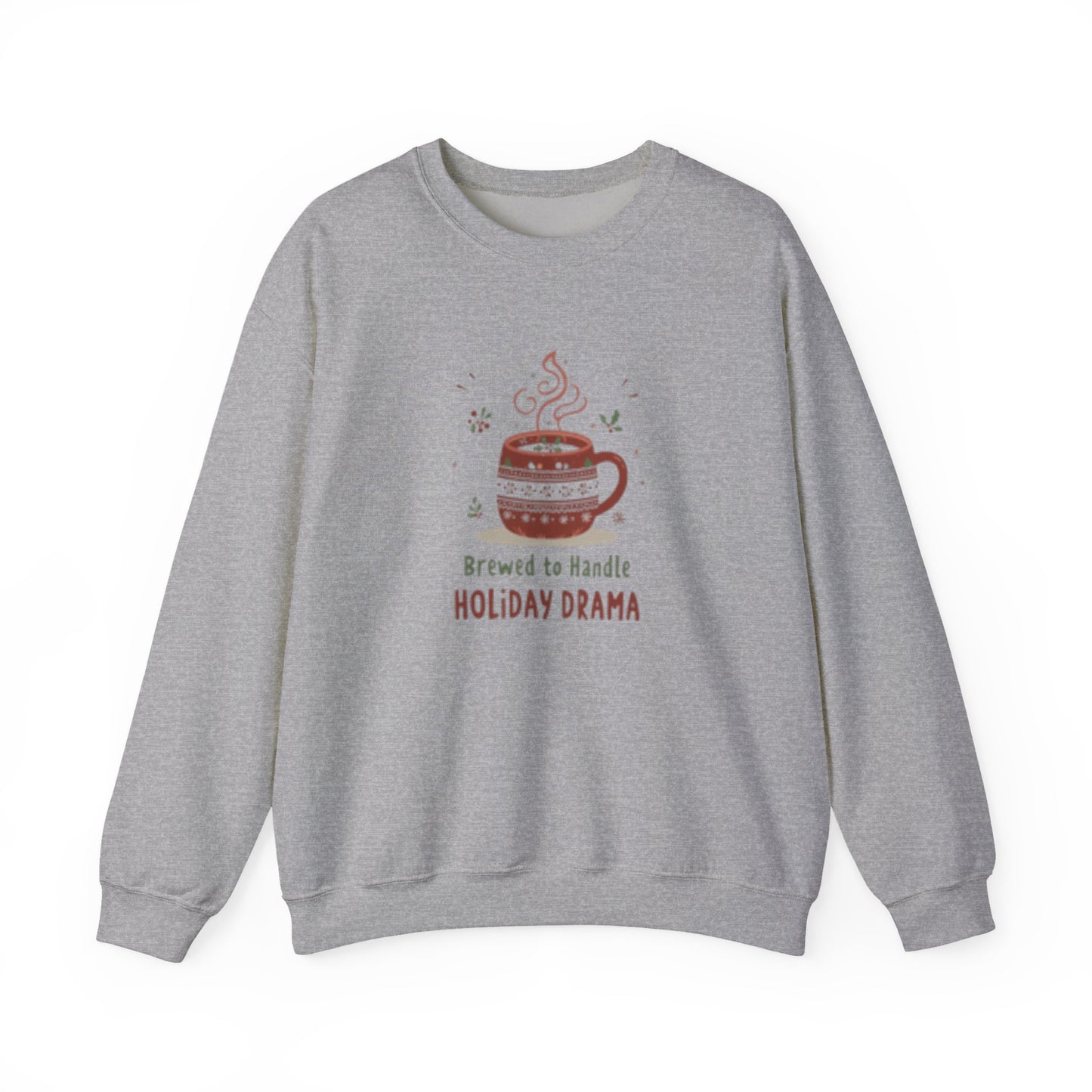 “Brewed to Handle Holiday Drama” - Cozy Christmas Crewneck Sweatshirt