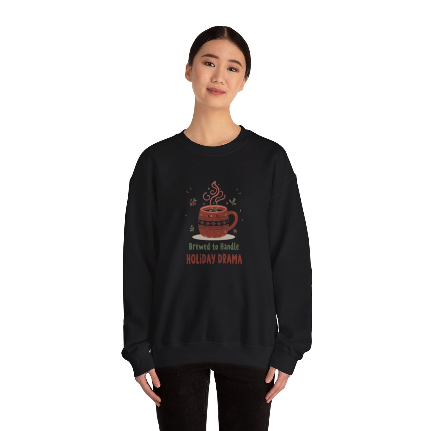 “Brewed to Handle Holiday Drama” - Cozy Christmas Crewneck Sweatshirt