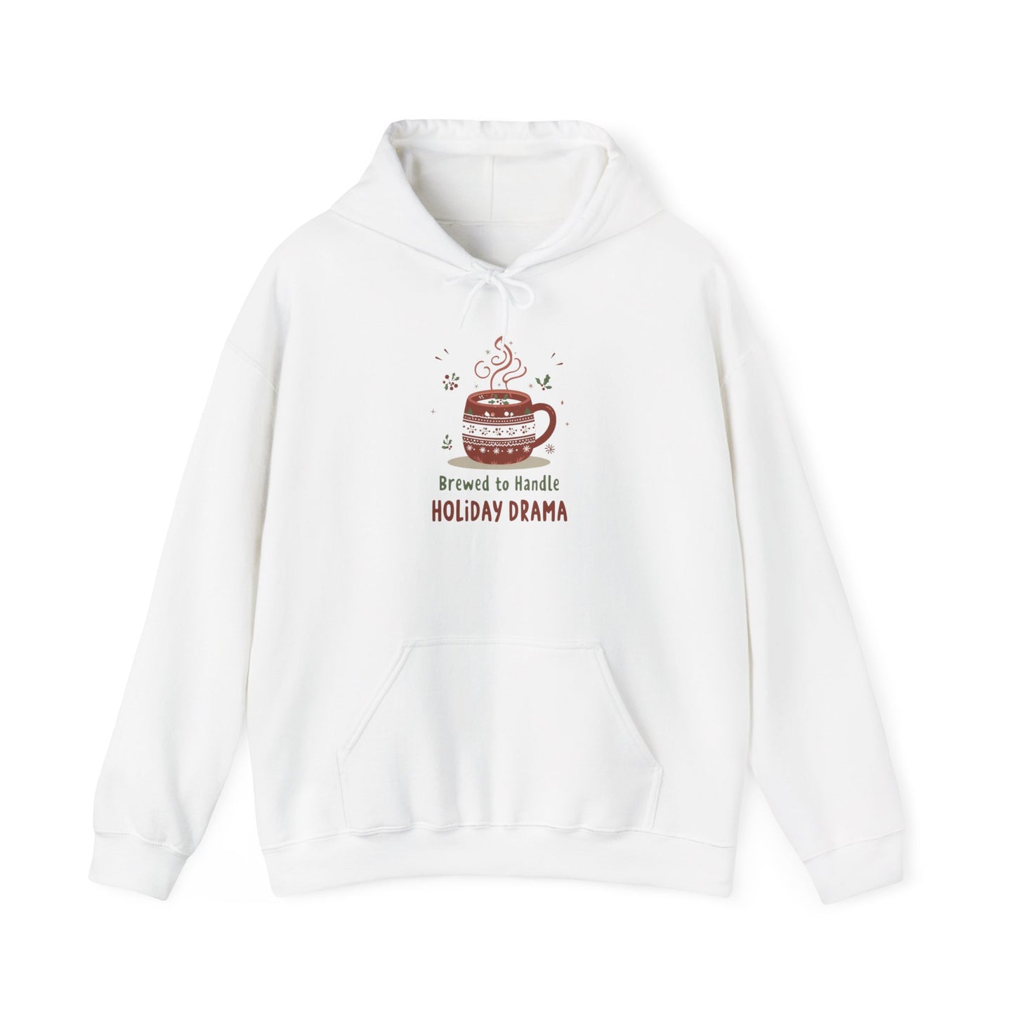 “Brewed to Handle Holiday Drama” - Cozy Christmas Hoodie