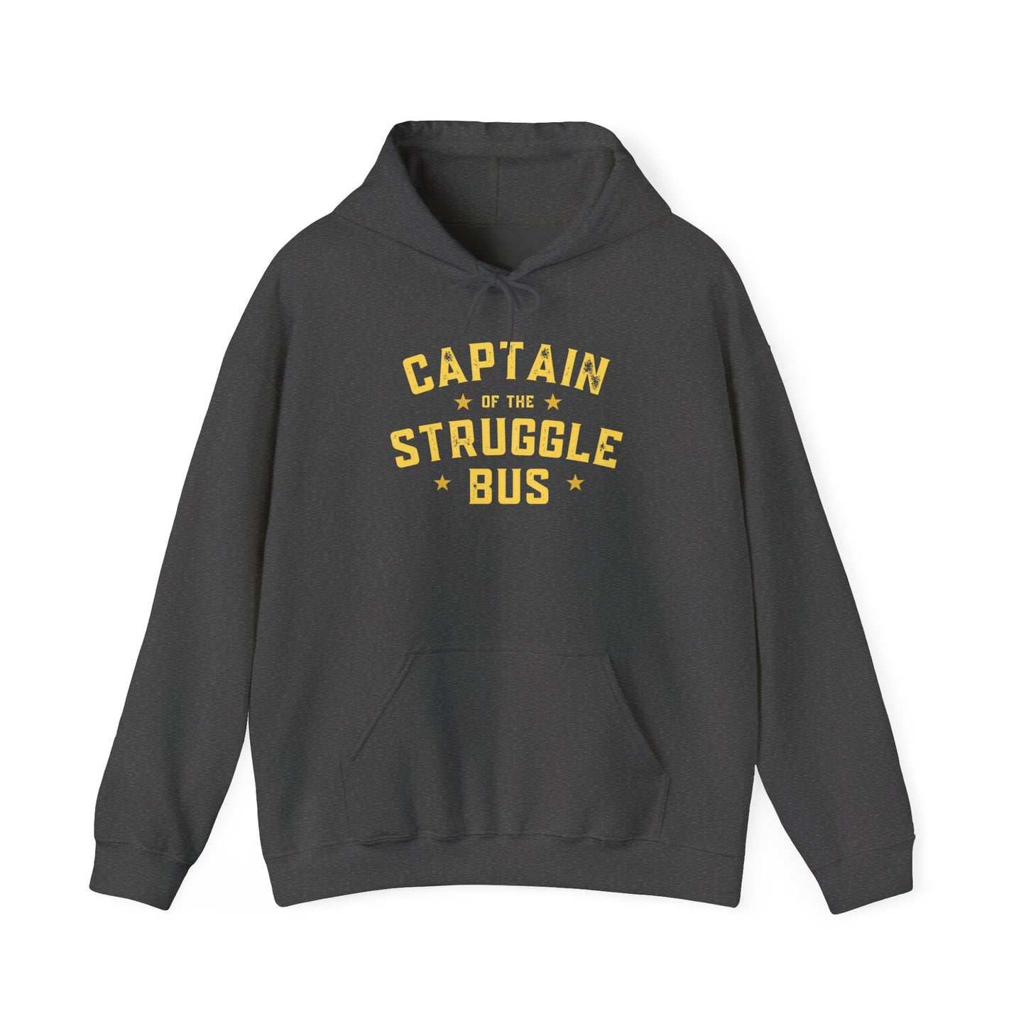 “Captain of the Struggle Bus” - Hoodie