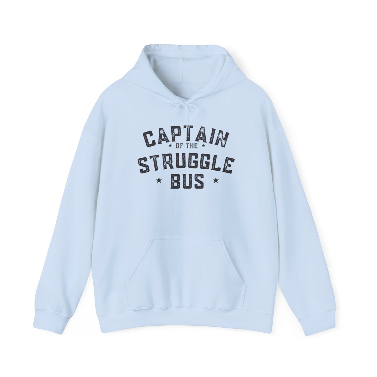 “Captain of the Struggle Bus” - Hoodie